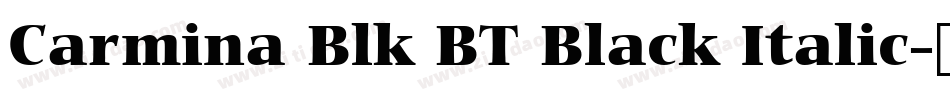 Carmina Blk BT Black Italic字体转换